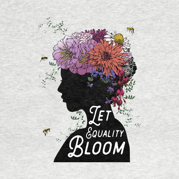 Let Equality Bloom by BrookeFischerArt